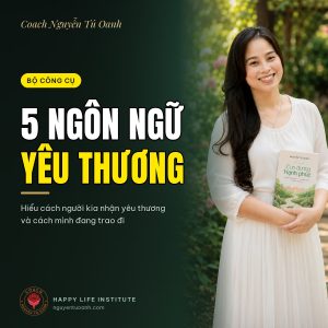 Coach Nguyễn Tú Oanh — bộ công cụ 5 ngôn ngữ yêu thương