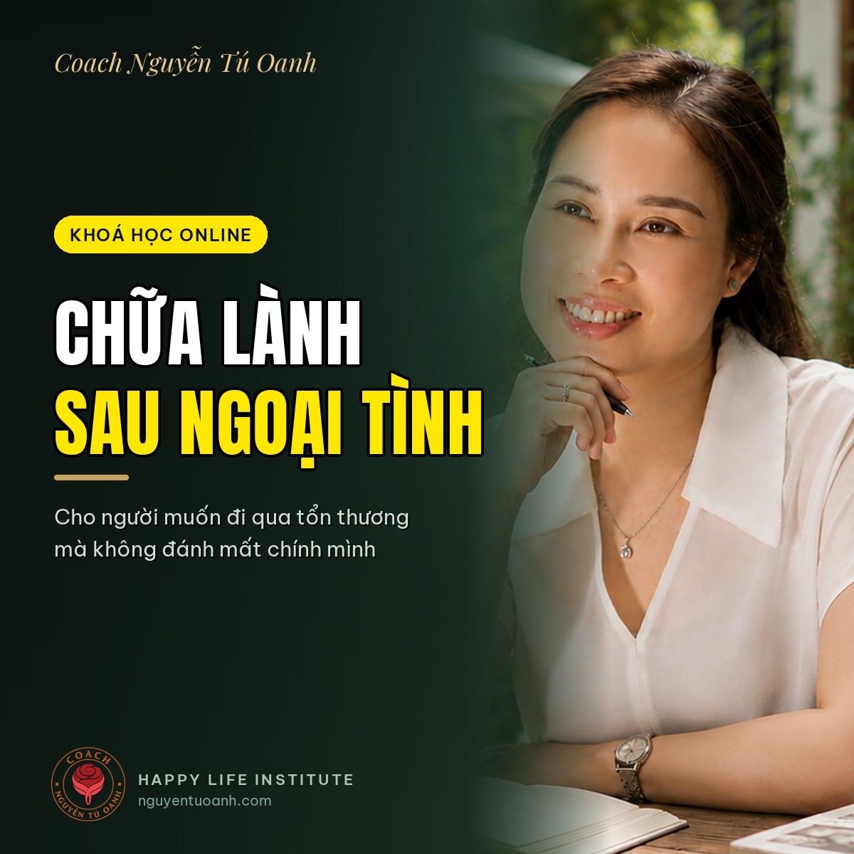 Coach Nguyễn Tú Oanh — khoá học Chữa Lành Sau Ngoại Tình