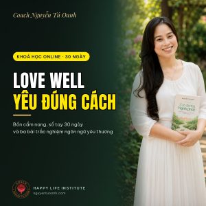 Coach Nguyễn Tú Oanh — khoá học online Love Well yêu đúng cách 30 ngày